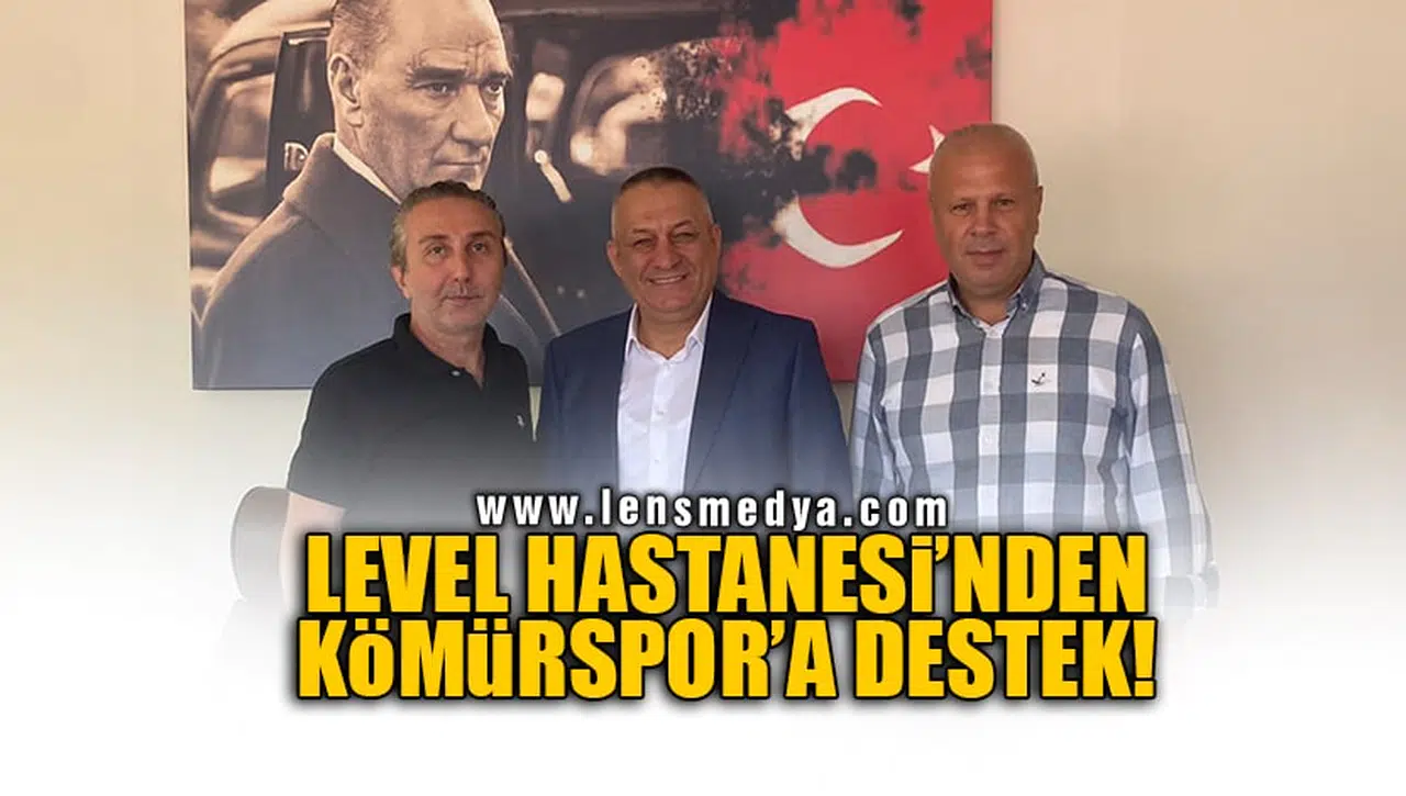 LEVEL HASTANESİ'NDEN KÖMÜRSPOR'A DESTEK!