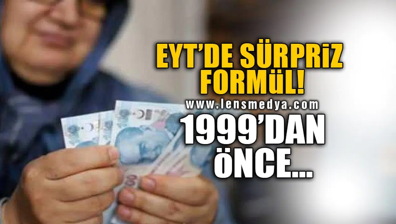 EYT'DE SÜRPRİZ FORMÜL!