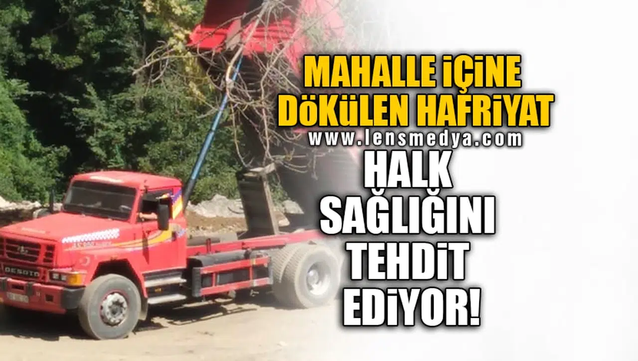 MAHALLE İÇİNE DÖKÜLEN HAFRİYAT HALK SAĞLIĞINI TEHDİT EDİYOR!