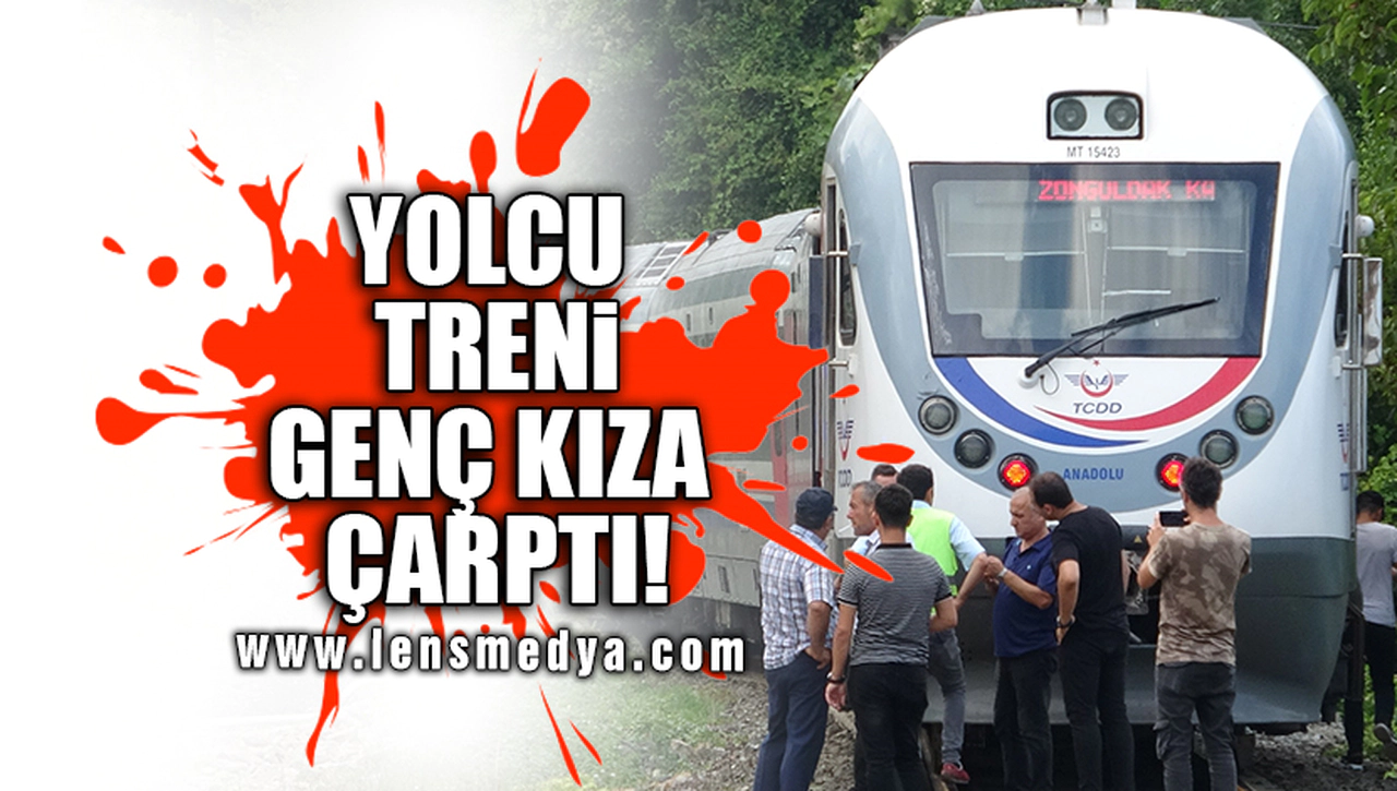 GENÇ KIZA TREN ÇARPTI!