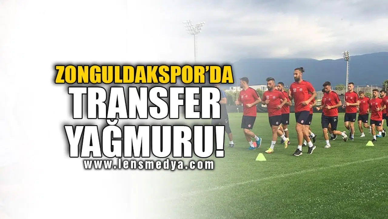 ZONGULDAKPOR'DA TRANSFER YAĞMURU!