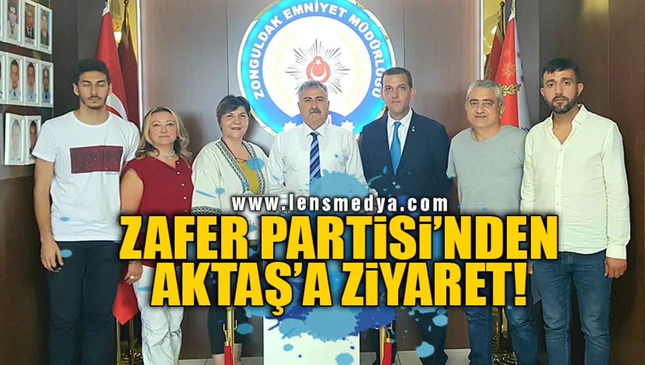 ZAFER PARTİSİ'NDEN AKTAŞ'A ZİYARET!