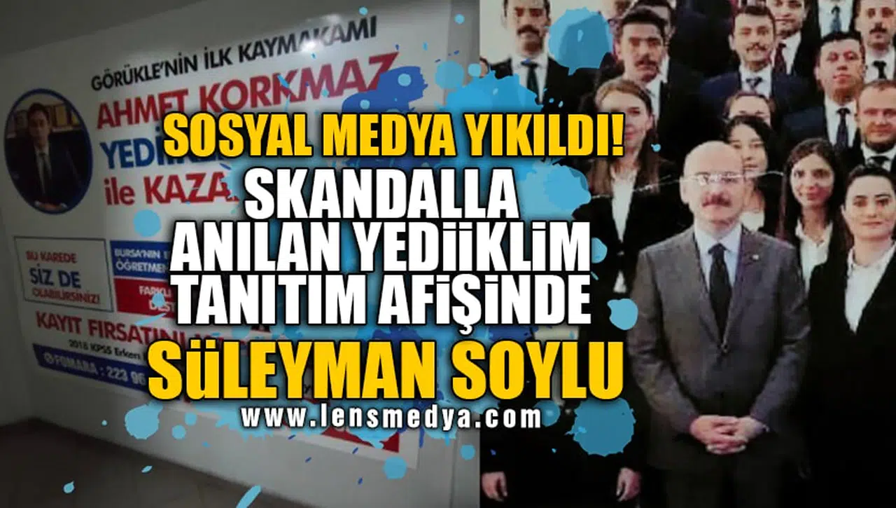 KPSS SKANDALINDA ADI GEÇEN YEDİİKLİM TANITIM AFİŞİNDE SÜLEYMAN SOYLU!