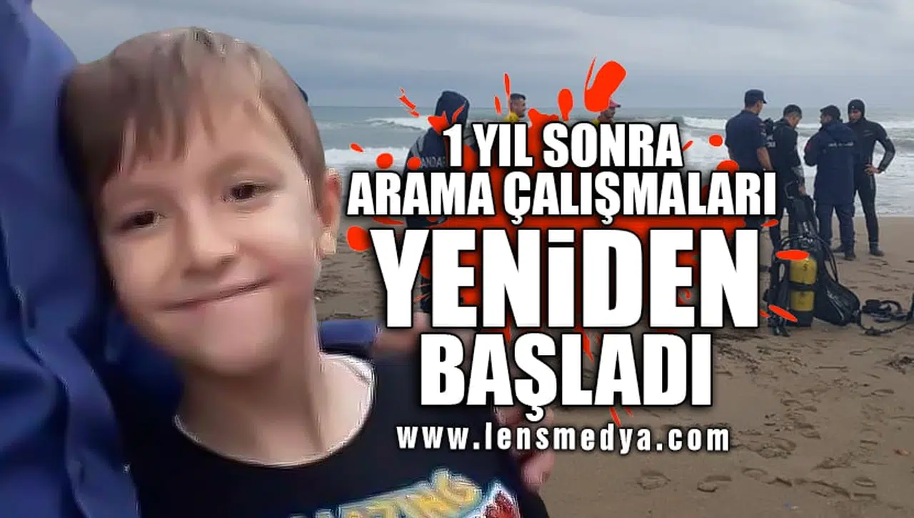 1 YIL SONRA ARAMA ÇALIŞMALARI YENİDEN BAŞLADI!