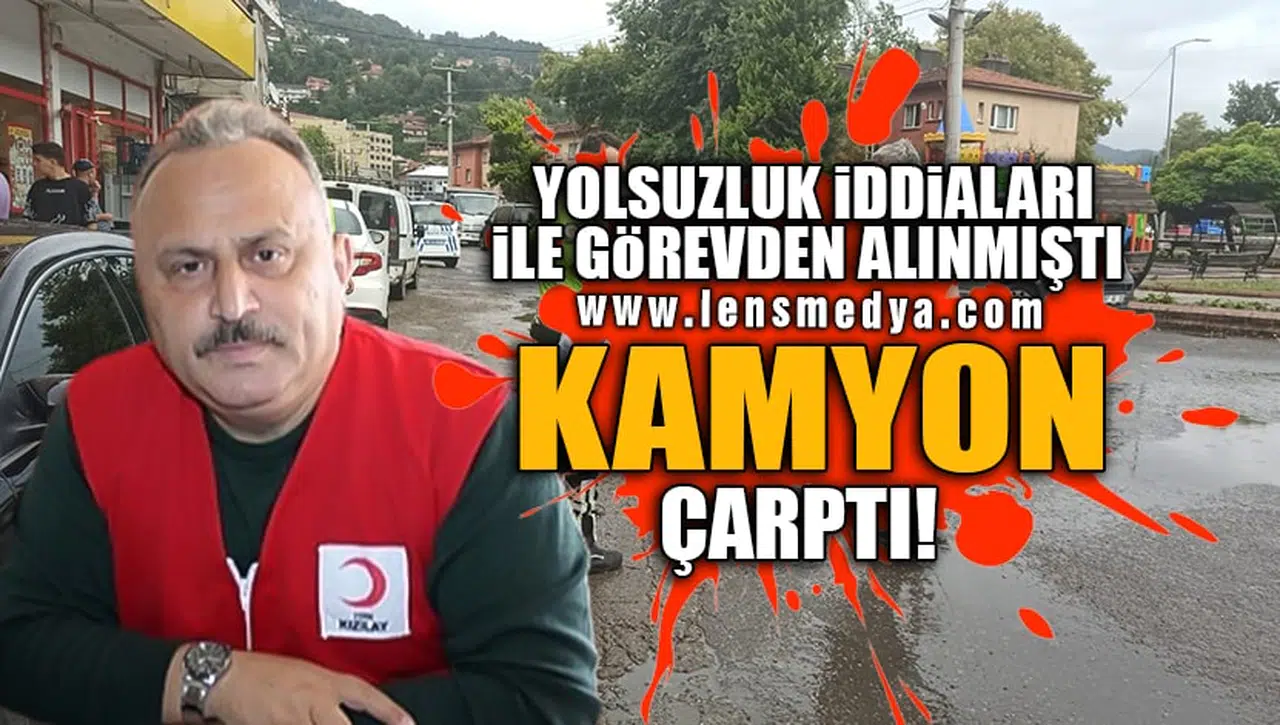 AYDIN ERGENÇ'E KAMYON ÇARPTI!