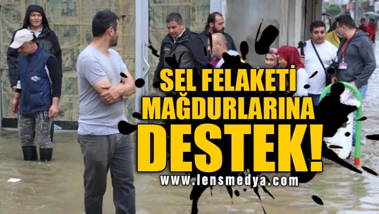 SEL FELAKETİ MAĞDURLARINA DESTEK!