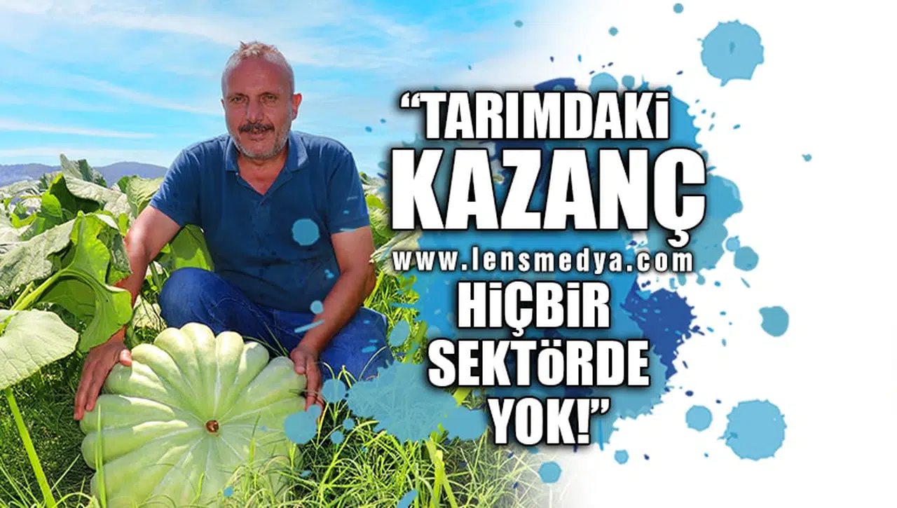 "TARIMDAKİ KAZANÇ HİÇBİR SEKTÖRDE YOK!"
