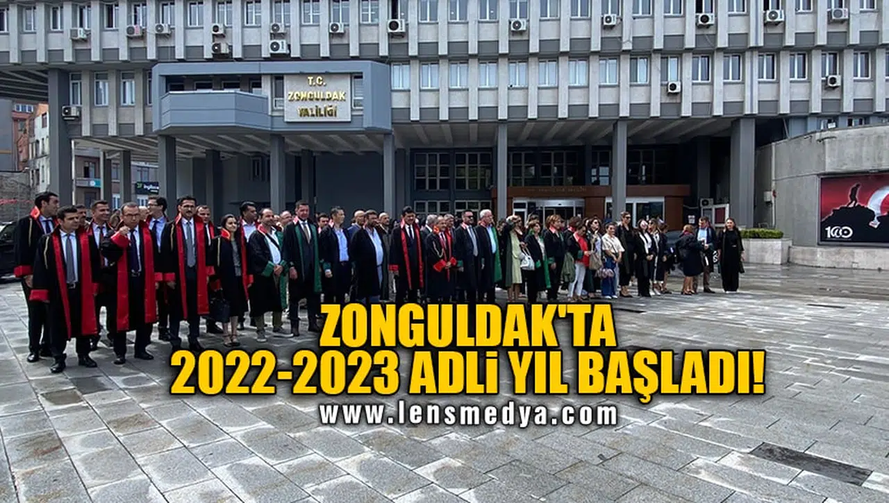 ZONGULDAK'TA 2022-2023 ADLİ YIL BAŞLADI!