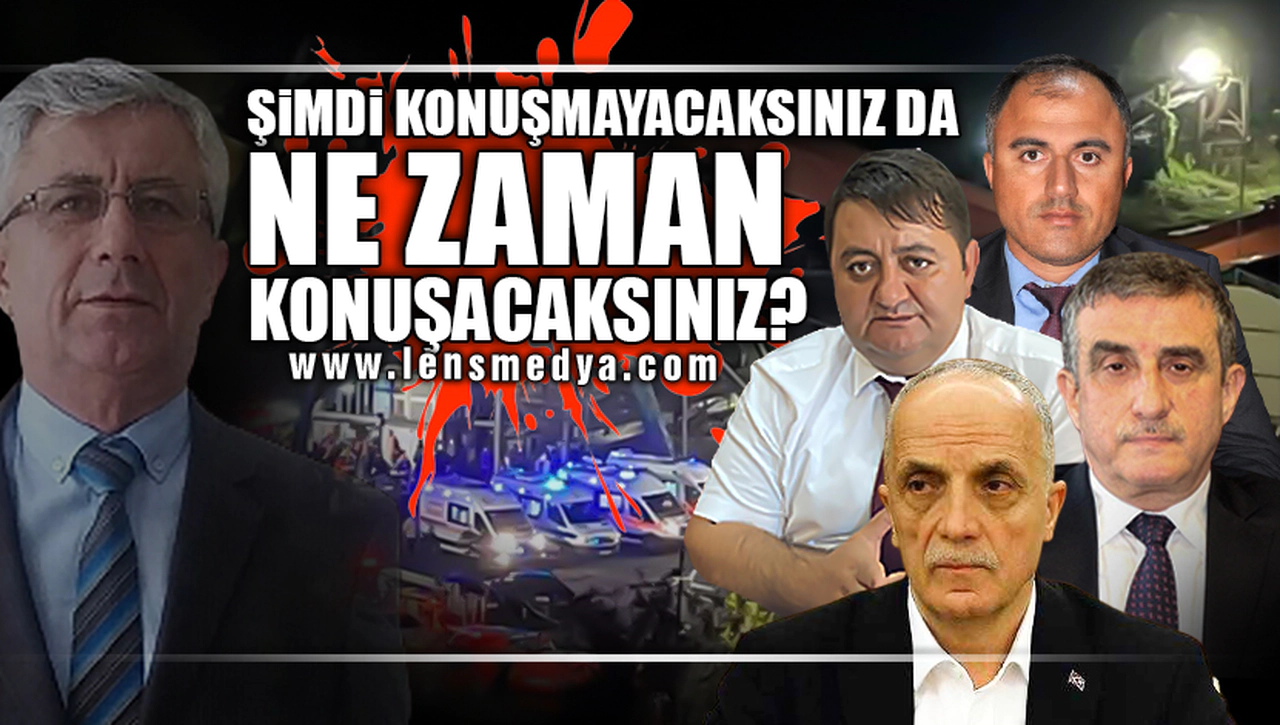 ŞİMDİ KONUŞMAYACAKSINIZ DA NE ZAMAN KONUŞACAKSINIZ?