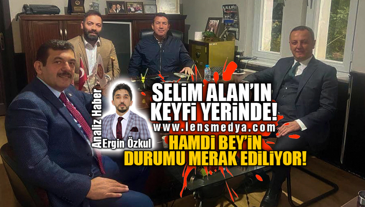 SELİM ALAN'IN KEYFİ YERİNDE!