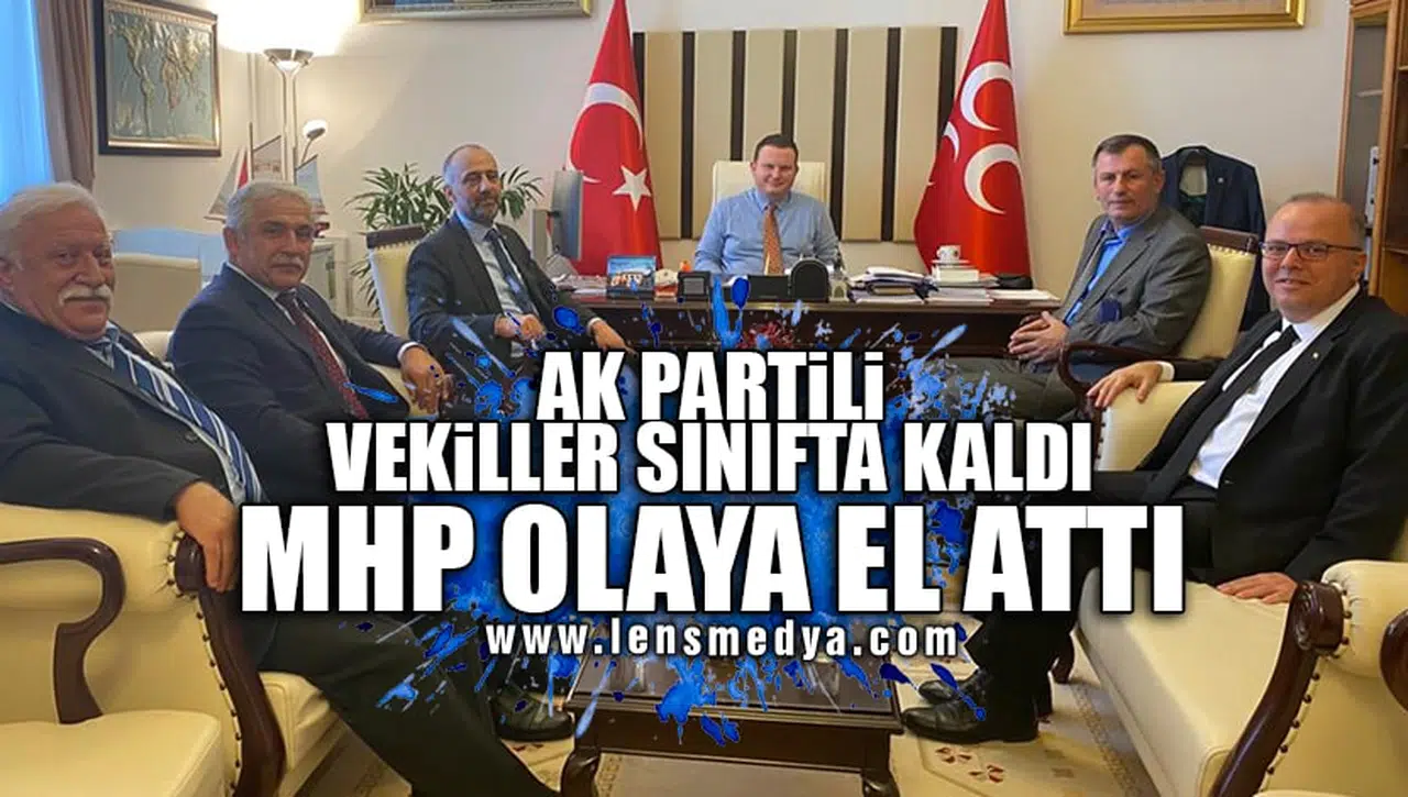 AK PARTİLİ VEKİLLER SINIFTA KALDI! MHP DURUMA EL ATTI!