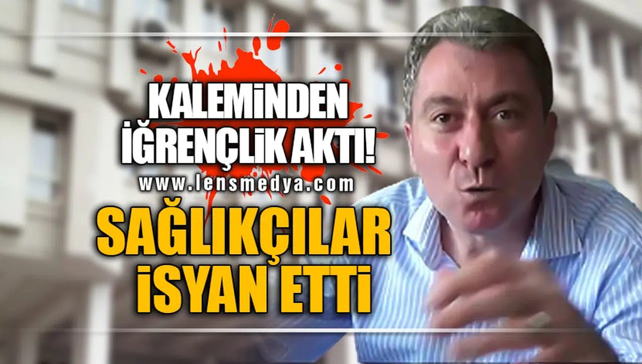 KALEMİNDEN YİNE İĞRENÇLİK AKTI!