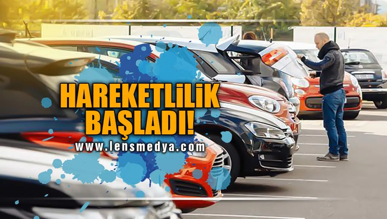 HAREKETLİLİK BAŞLADI!