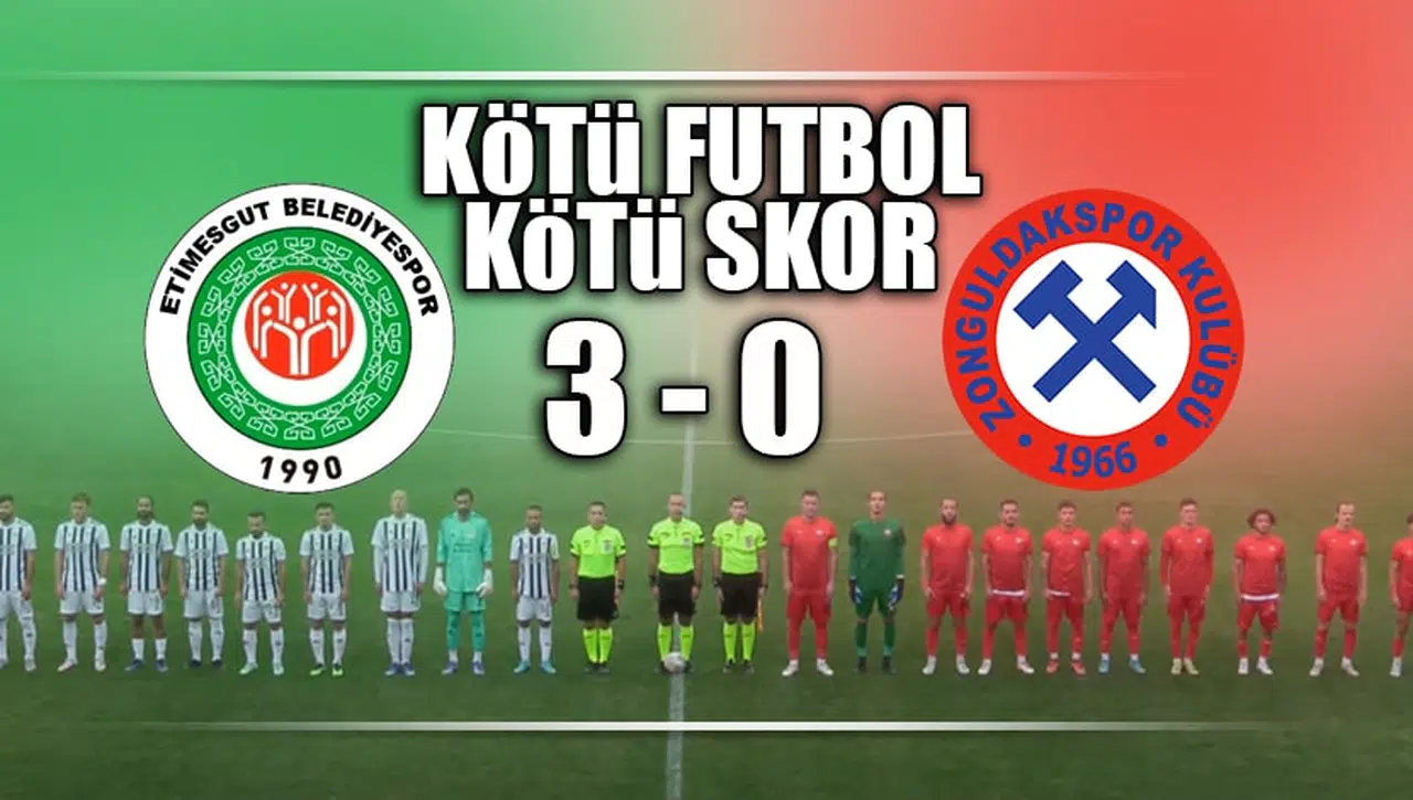 KÖTÜ FUTBOL, KÖTÜ SKOR!