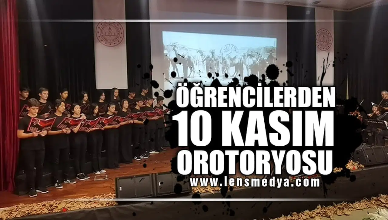 ÖĞRENCİLERDEN 10 KASIM OROTORYOSU