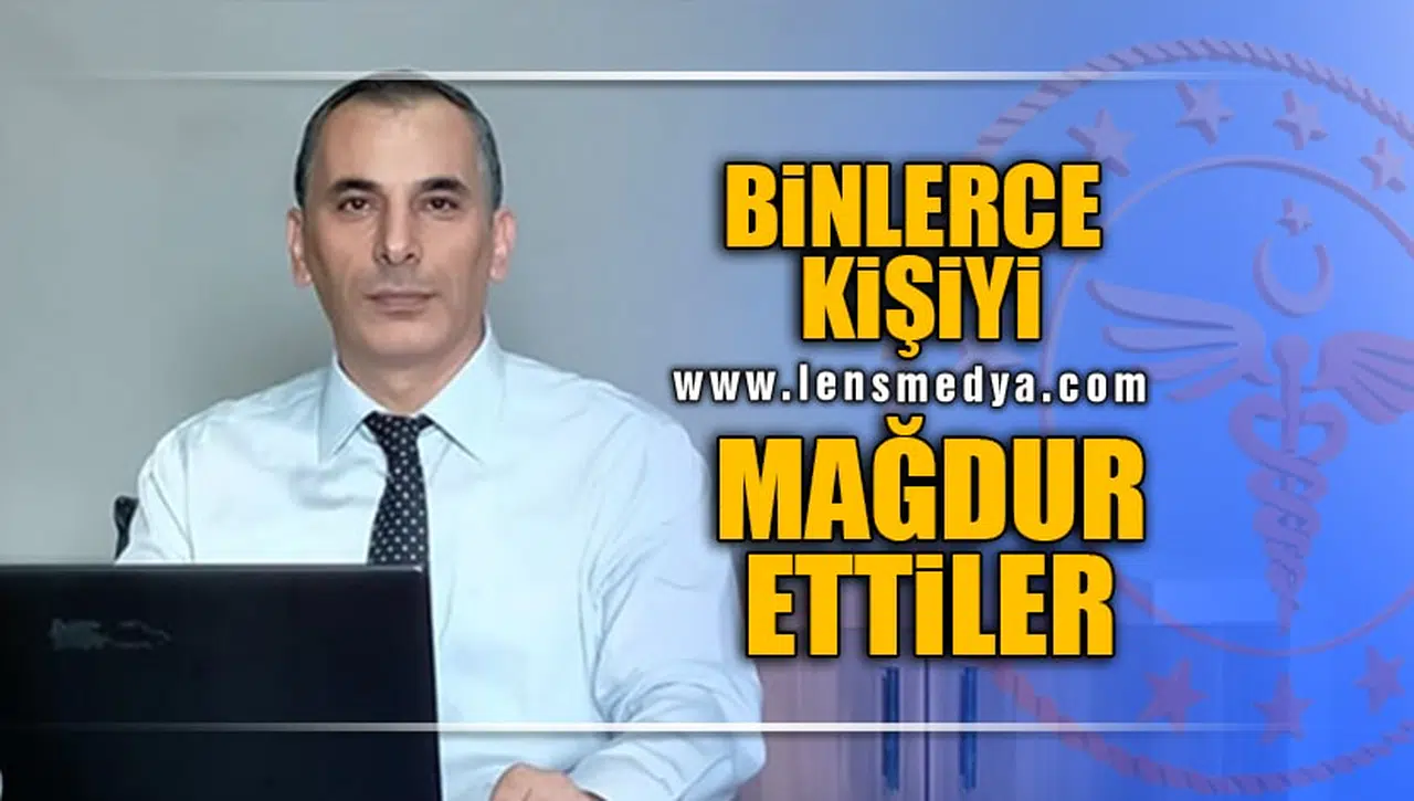 BİNLERCE KİŞİYİ MAĞDUR ETTİLER!