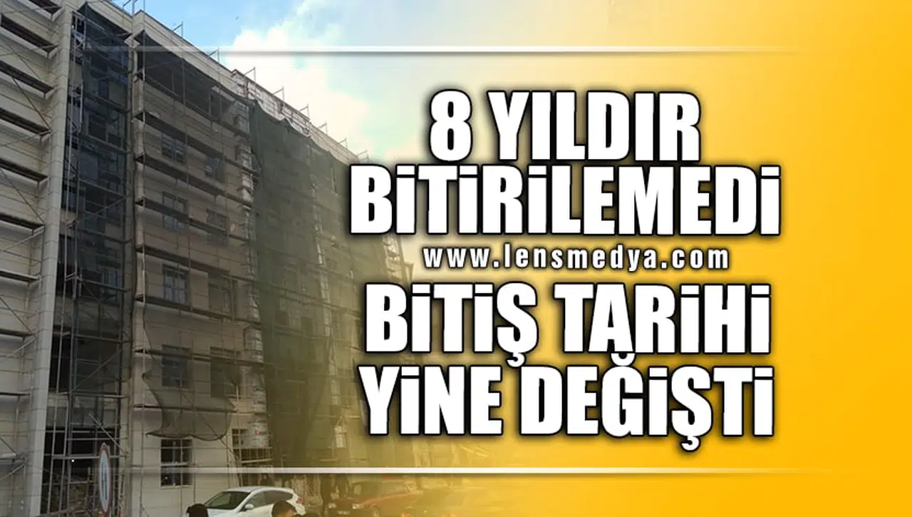 BİTİŞ TARİHİ YİNE DEĞİŞTİ!