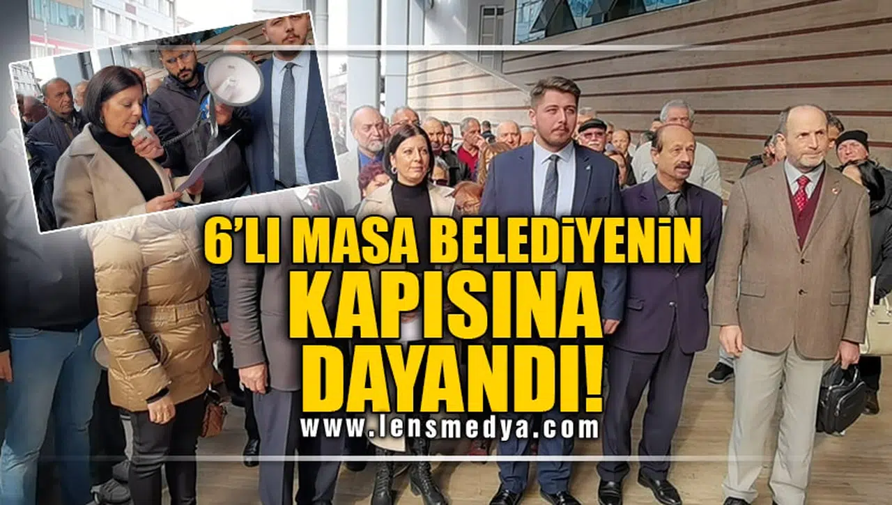 6'LI MASA BELEDİYENİN KAPISINA DAYANDI!
