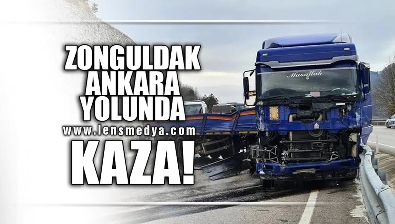 ZONGULDAK ANKARA YOLUNDA KAZA'