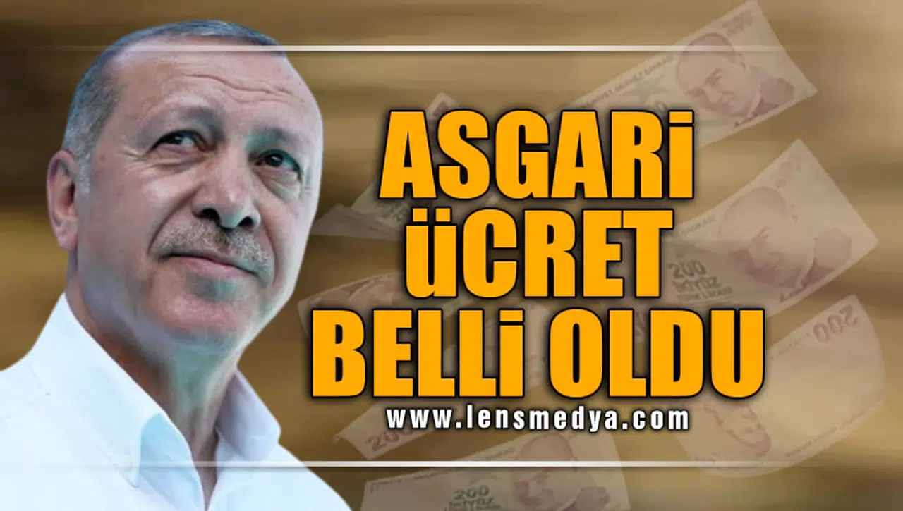 ASGARİ ÜCRET BELLİ OLDU!