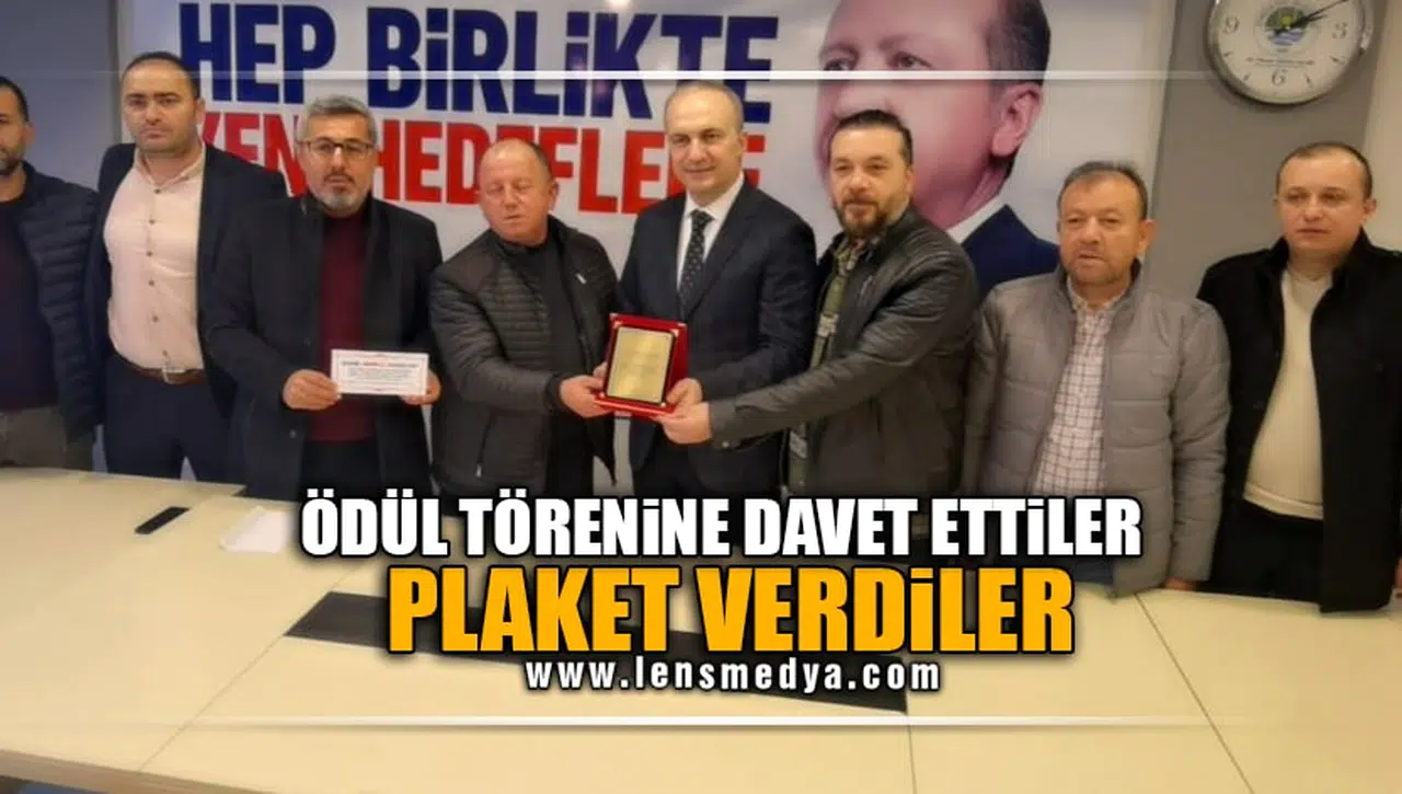 ÖDÜL TÖRENİNE DAVET ETTİLER, PLAKET VERDİLER