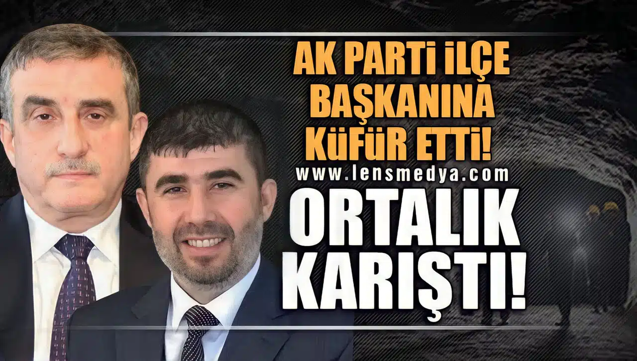 GENEL MÜDÜRDEN İLÇE BAŞKANINA KÜFÜR!