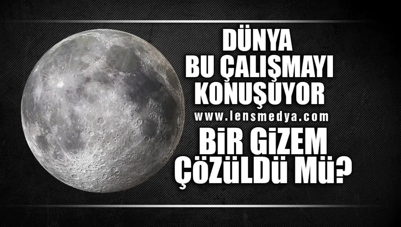 DÜNYA BU ÇALIŞMAYI KONUŞUYOR! BİR GİZEM ÇÖZÜLDÜ MÜ?
