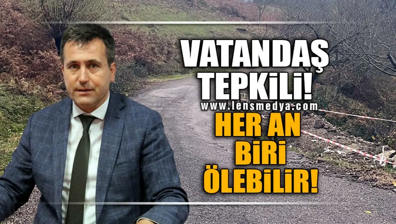 VATANDAŞ TEPKİLİ! HER AN BİRİ ÖLEBİLİR!