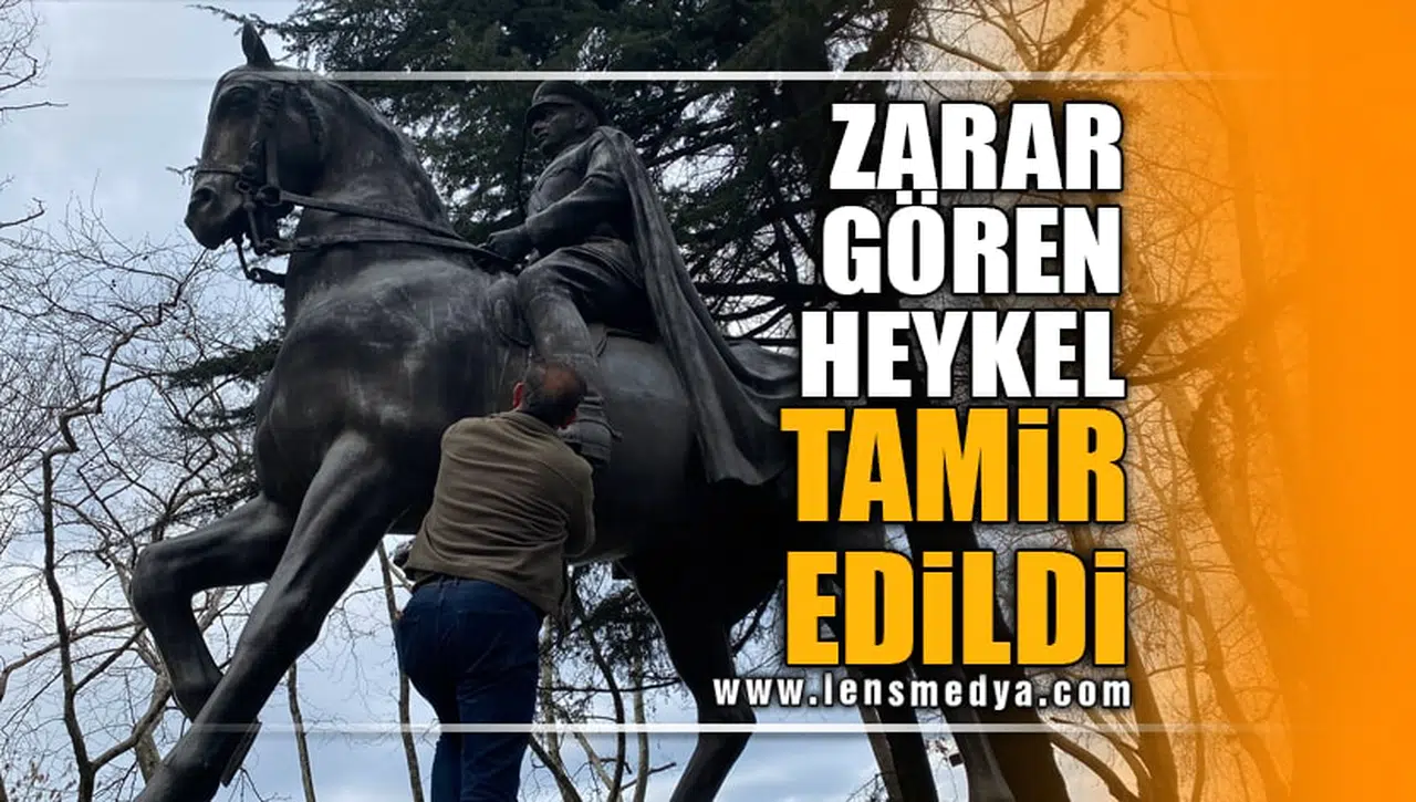 ZARAR GÖREN HEYKEL TAMİR EDİLDİ!
