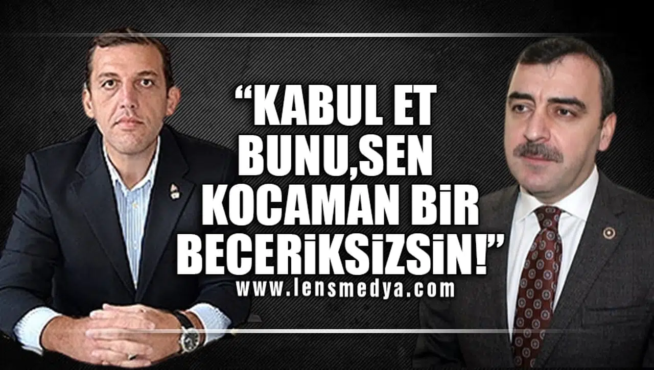 "KABUL ET BUNU,SEN KOCAMAN BİR BECERİKSİZSİN!"