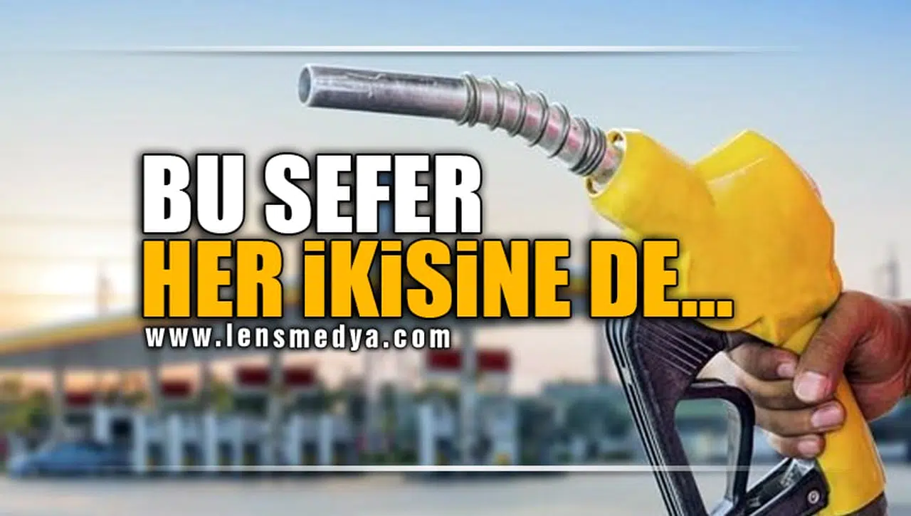 BU SEFER HER İKİSİNE DE...