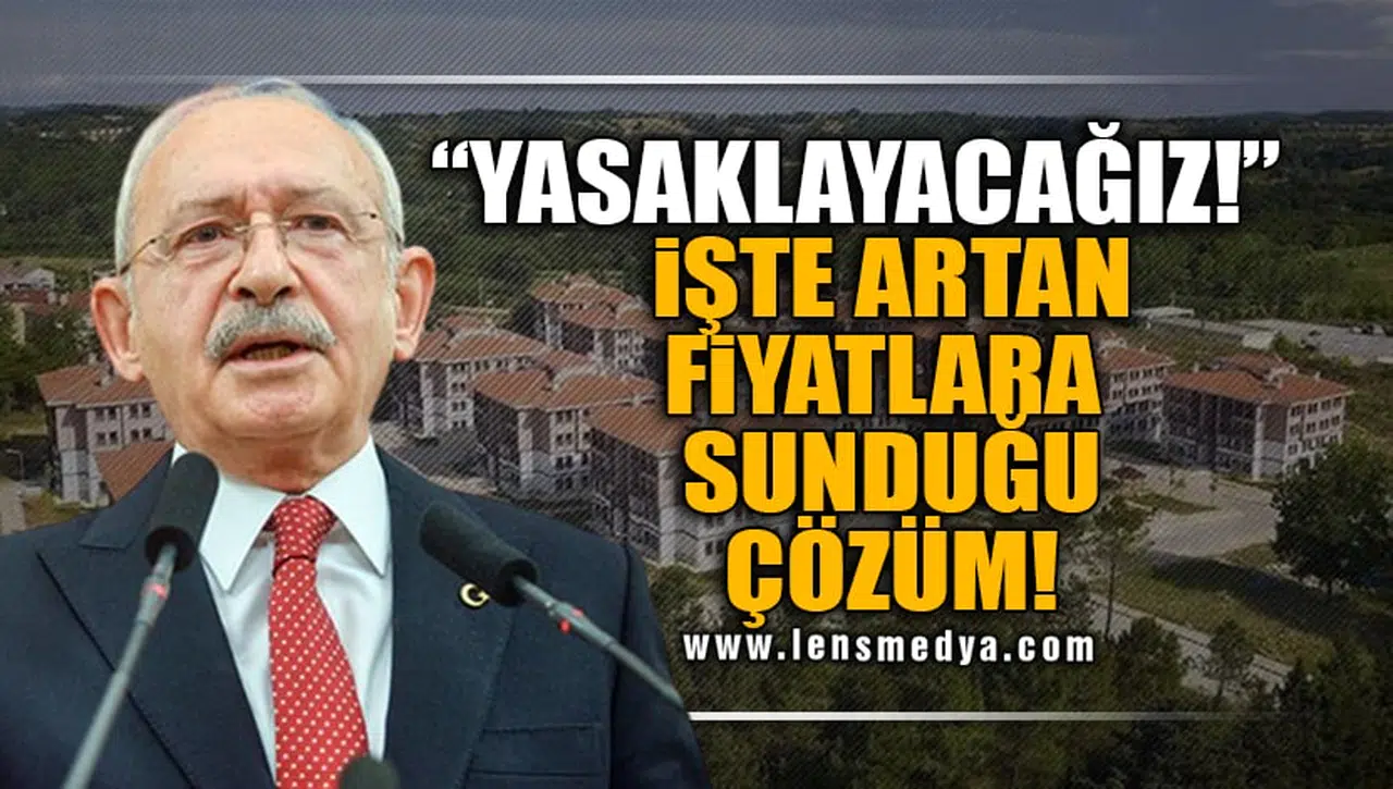 "YASAKLAYACAĞIZ!" İŞTE ARTAN FİYATLARA SUNDUĞU ÇÖZÜM!