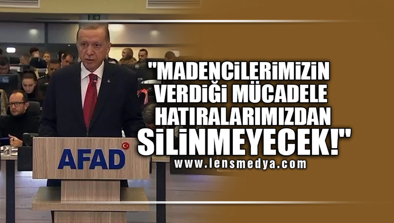 "MADENCİLERİMİZİN VERDİĞİ MÜCADELE HATIRALARIMIZDAN SİLİNMEYECEK!"