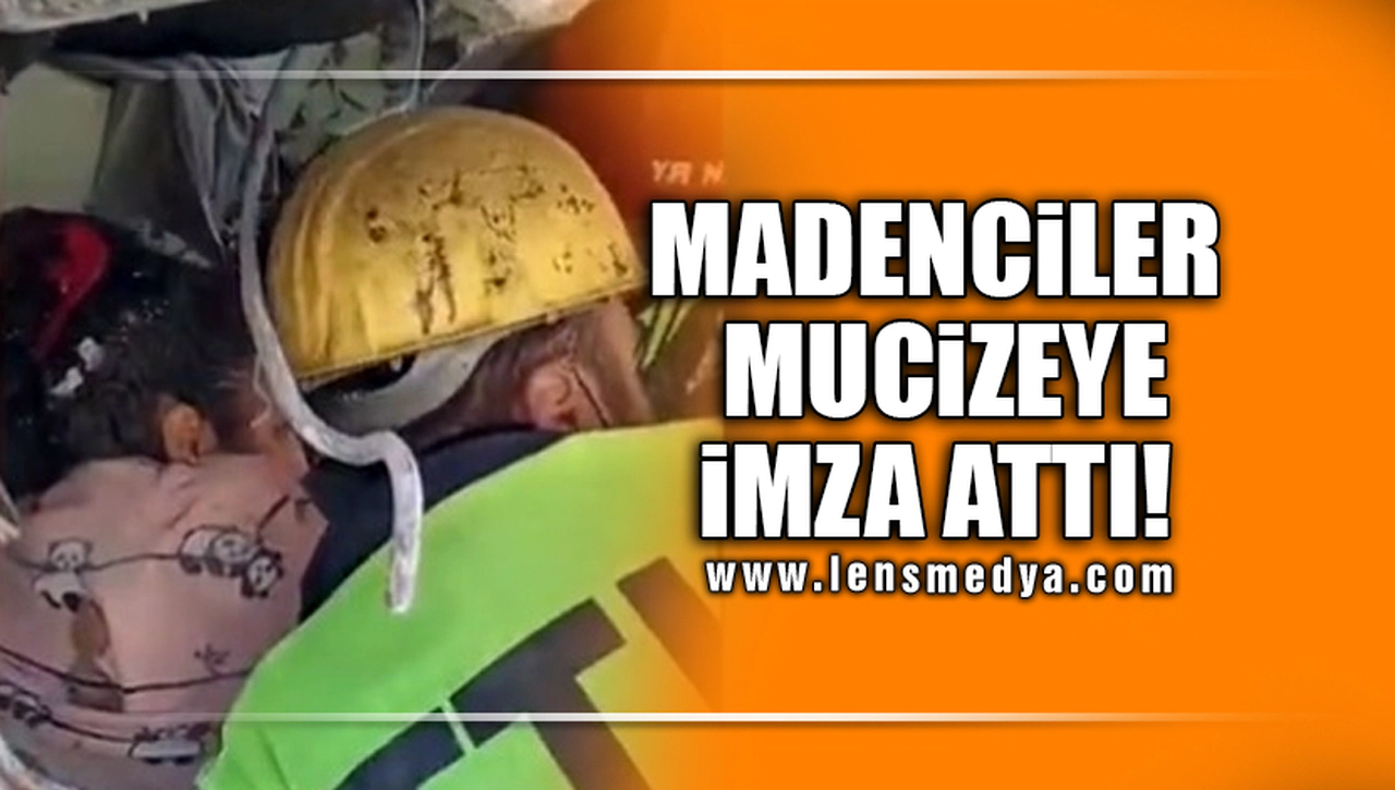 MADENCİLER MUCİZEYE İMZA ATTI!