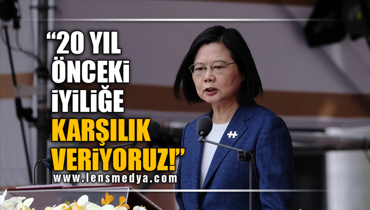 "20 YIL ÖNCEKİ İYİLİĞE KARŞILIK VERİYORUZ!"