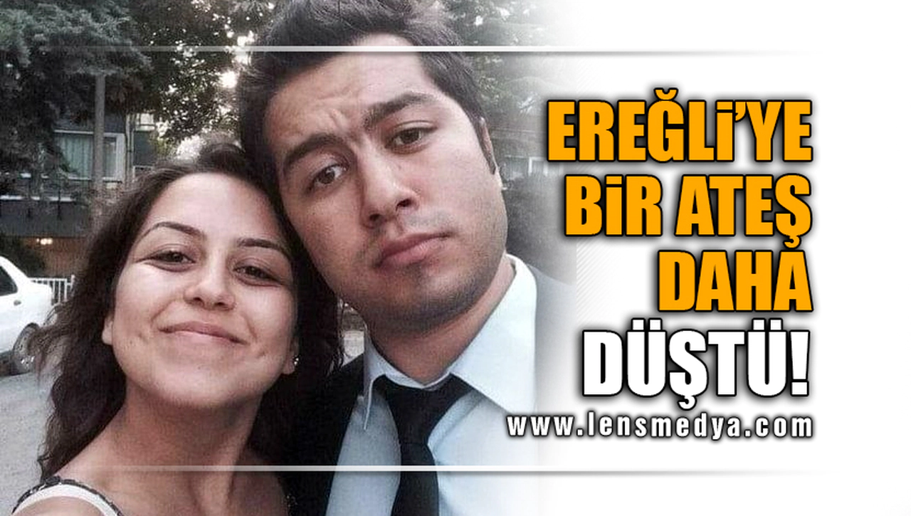 EREĞLİ'YE BİR ATEŞ DAHA DÜŞTÜ!
