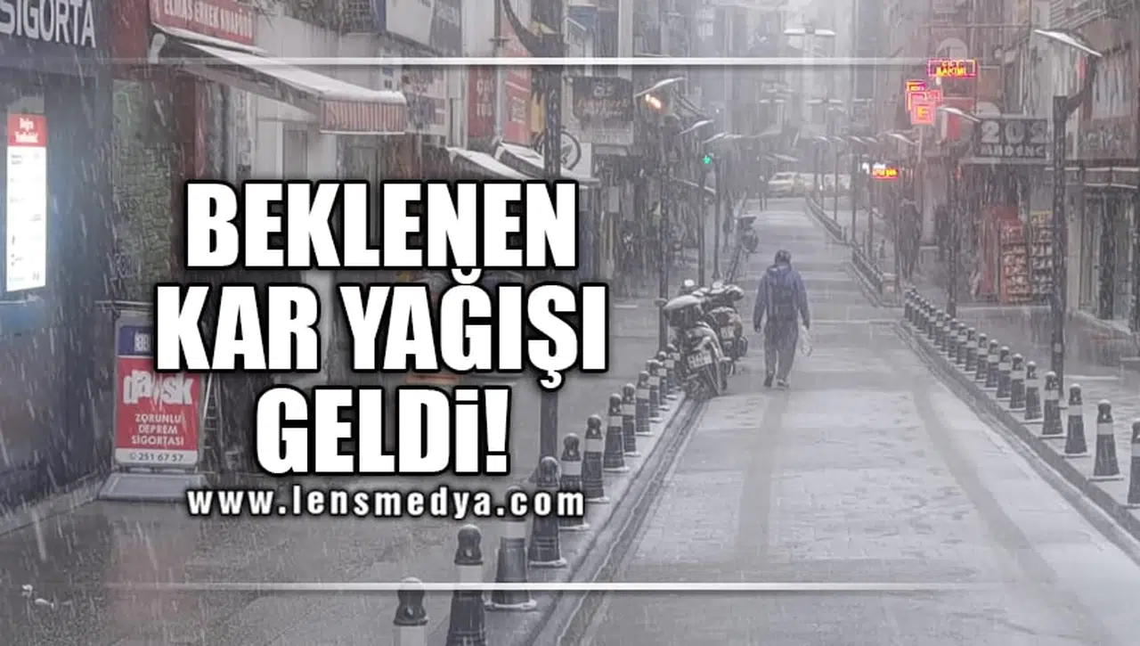 BEKLENEN KAR YAĞIŞI ZONGULDAK'TA ETKİLİ OLDU!