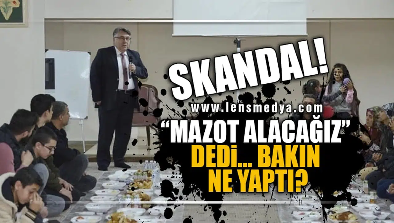SKANDAL! "MAZOT ALACAĞIZ" DEDİ BAKIN NE YAPTI?