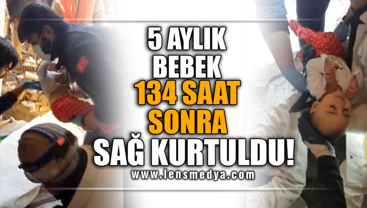 5 AYLIK BEBEK 134 SAAT SONRA SAĞ KURTULDU!