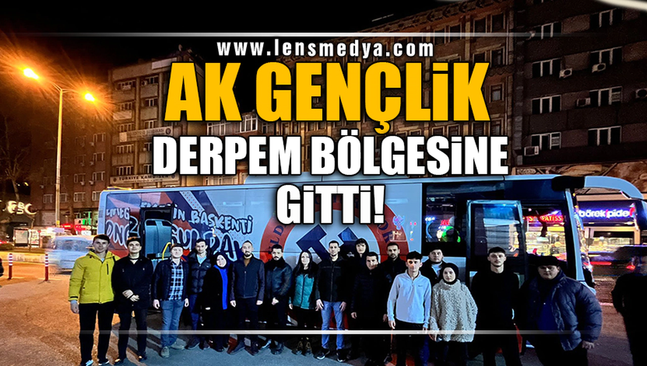 AK GENÇLİK DEPREM BÖLGESİNE GİTTİ!
