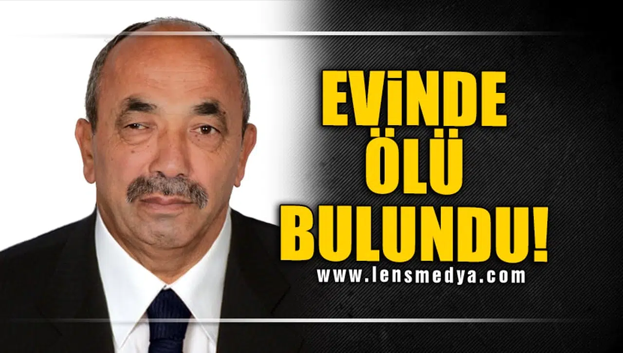 EVİNDE ÖLÜ BULUNDU!