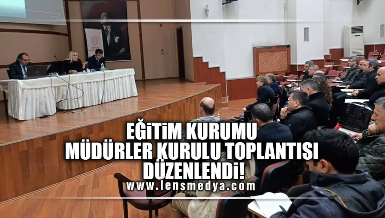 EĞİTİM KURUMU MÜDÜRLER KURULU TOPLANTISI DÜZENLENDİ!