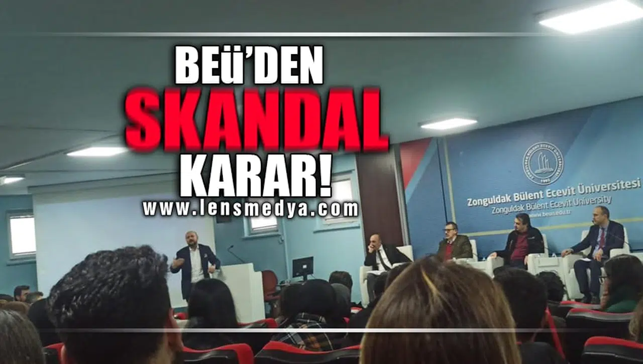 BEÜ'DEN SKANDAL KARAR!