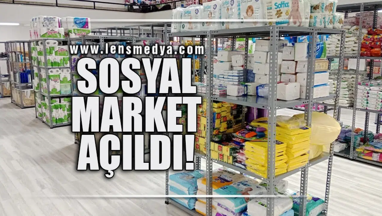 SOSYAL MARKET AÇILDI!