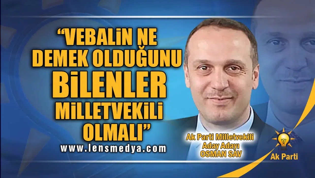 AK PARTİ ZONGULDAK MİLLETVEKİLİ ADAY ADAYI OSMAN SAV...