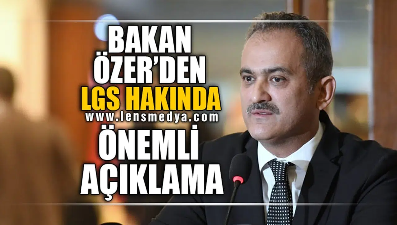 LGS HAKKINDA ÖNEMLİ AÇIKLAMA!