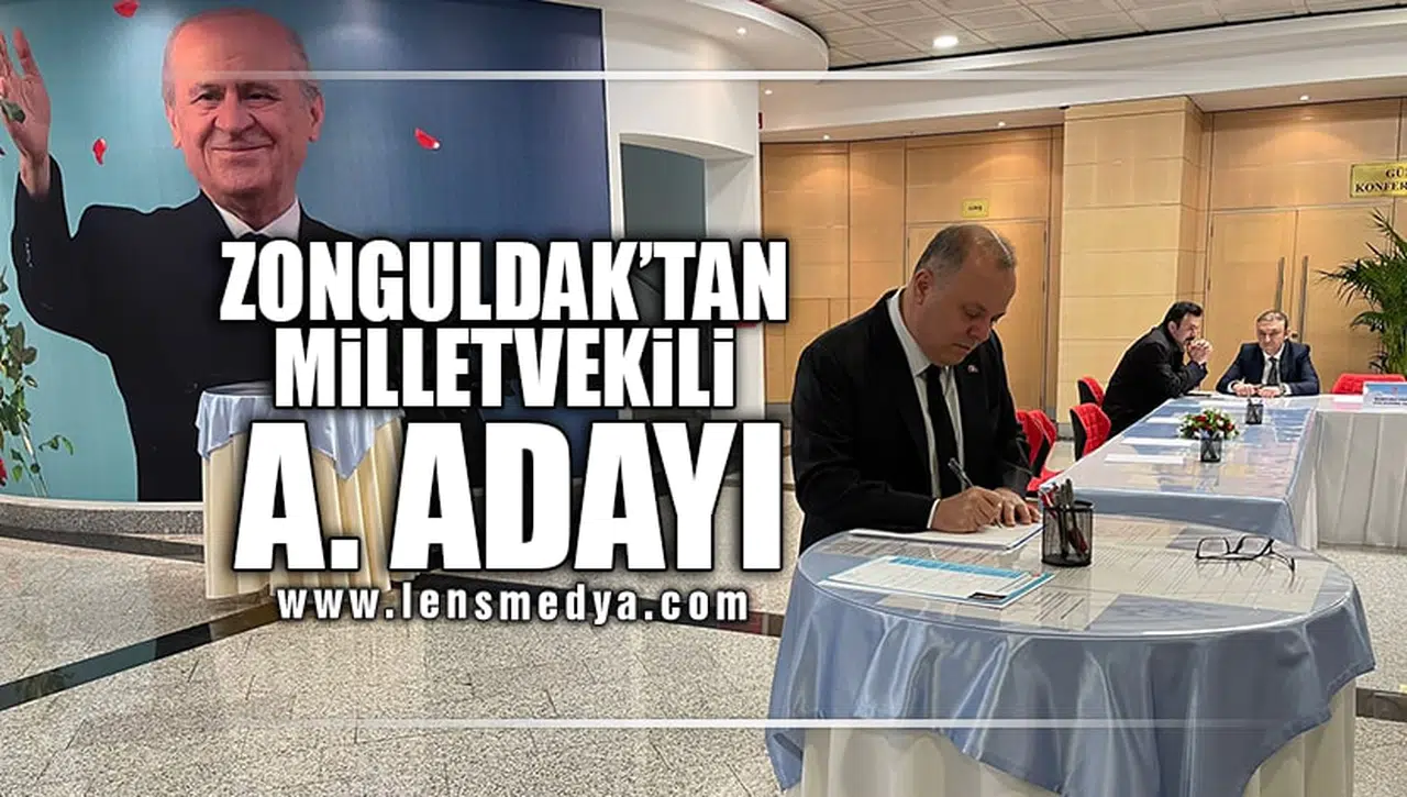 ZONGULDAK'TAN MİLLETVEKİLİ A. ADAYI!
