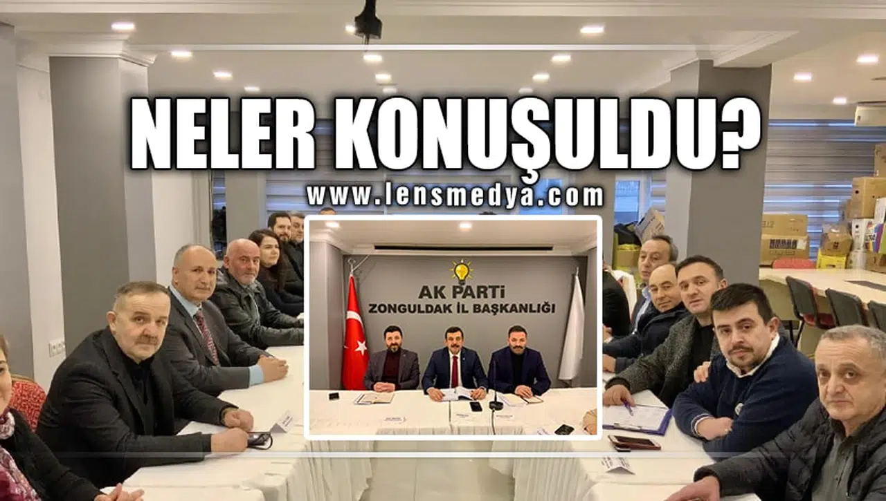 TOPLANTIDA NELER KONUŞULDU?