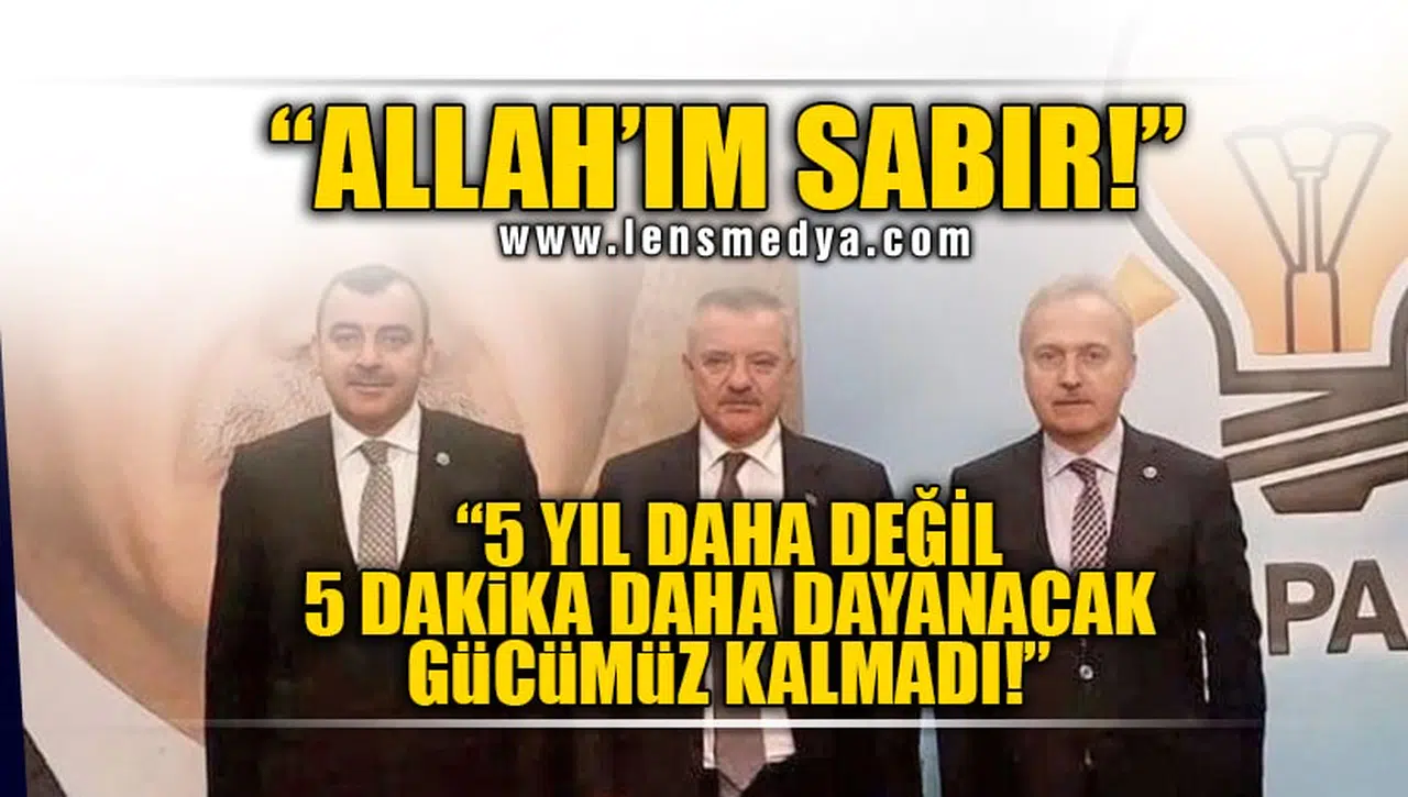 "5 YIL DAHA DEĞİL, 5 DAKİKA DAHA DAYANACAK GÜCÜMÜZ KALMADI!"