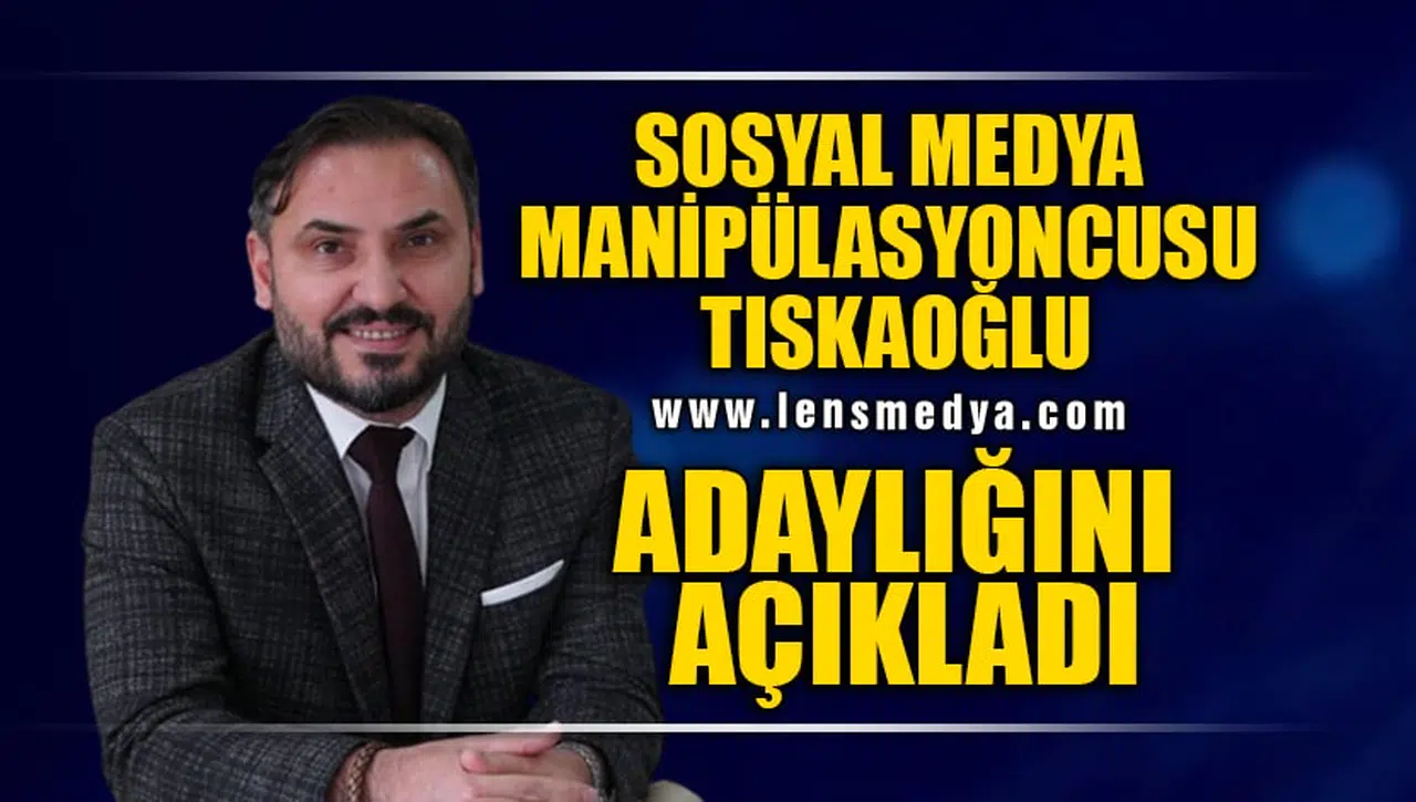 SOSYAL MEDYA MANİPÜLASYONCUSU ADAYLIĞINI AÇIKLADI!